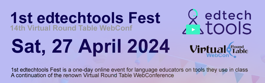1st edtechtools Fest, Sat 27 April 2024 (14th Virtual Round Table WebConf)